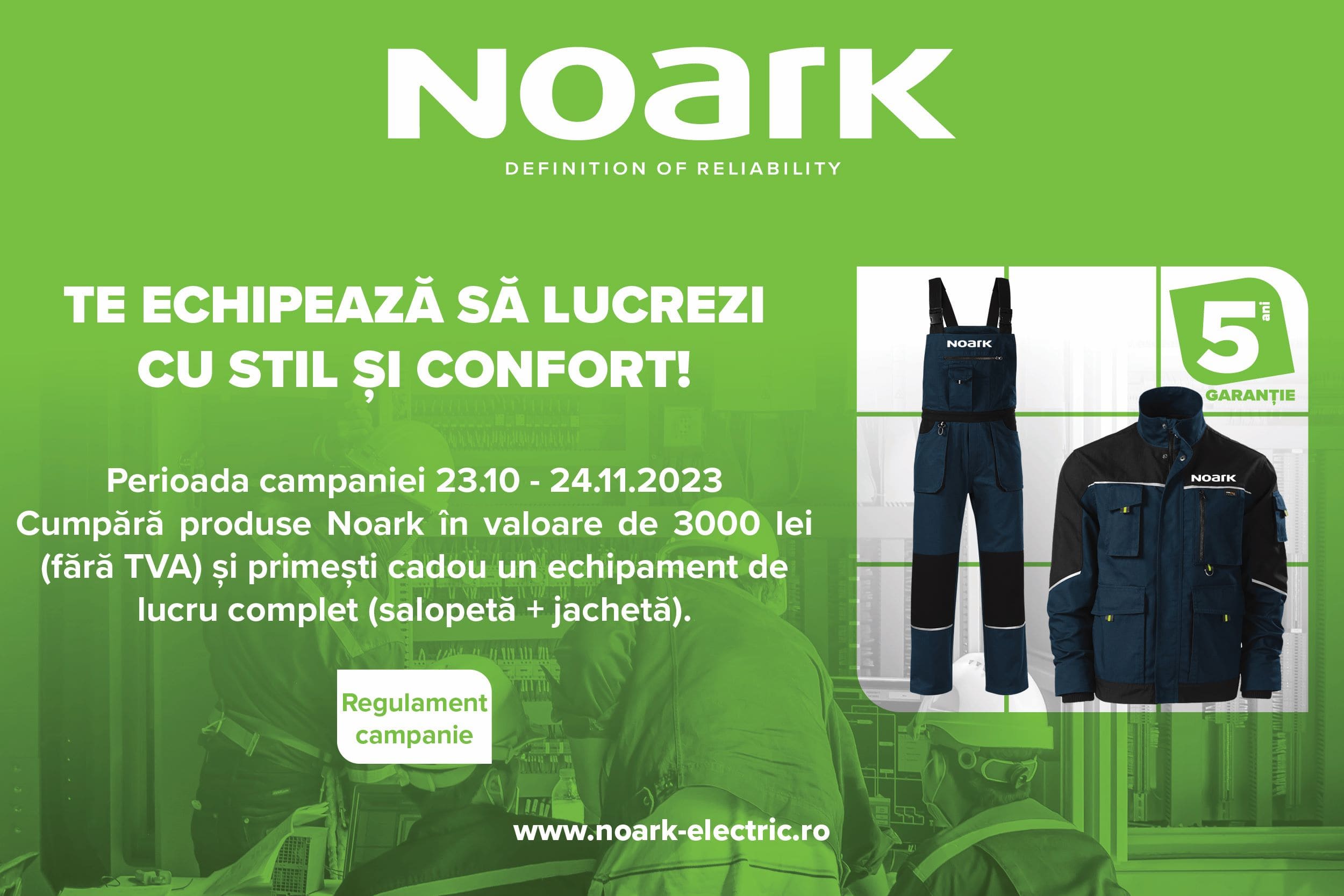 Campanie “Noark te echipează cu stil și confort!”